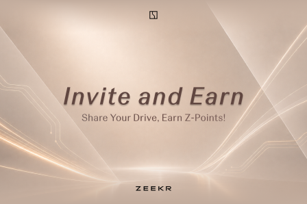 Share Your Drive, Shape Our Future: Introducing the ZEEKR Referral Program